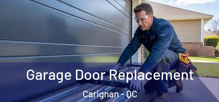  Garage Door Replacement Carignan - QC